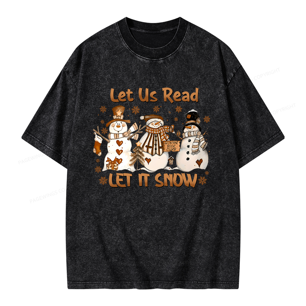 Pagewings Let It Snow Let Us Read Unisex Washed T-shirt