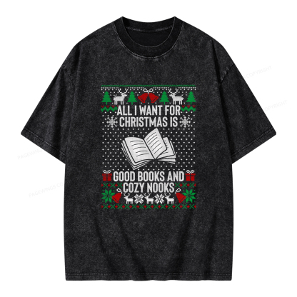Pagewings All I Want For Christmas Is Good Books And Cozy Nooks Unisex Washed T-shirt