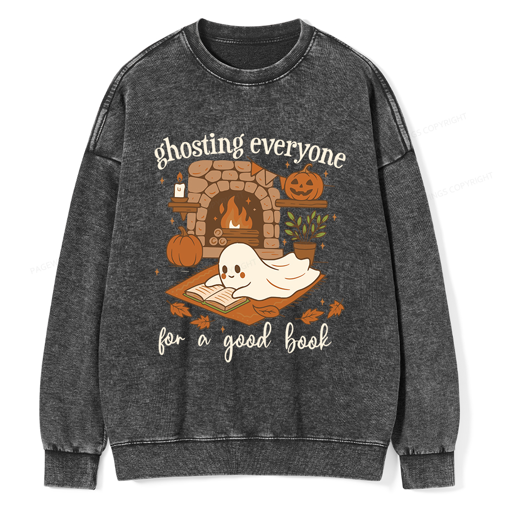 Pagewings Ghosting Everyone For A Good Book Unisex Washed Sweatshirt