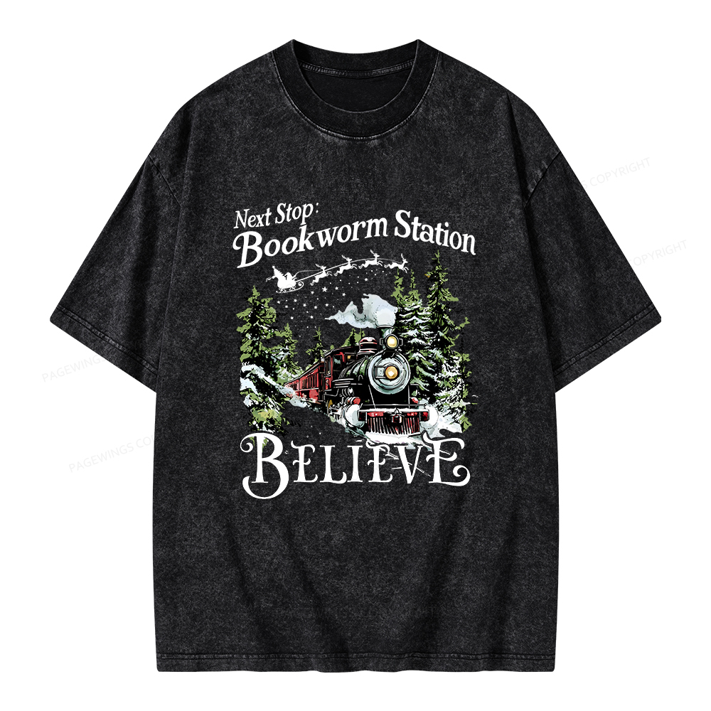 Pagewings Next Stop Bookworm Station Believe Unisex Washed T-shirt