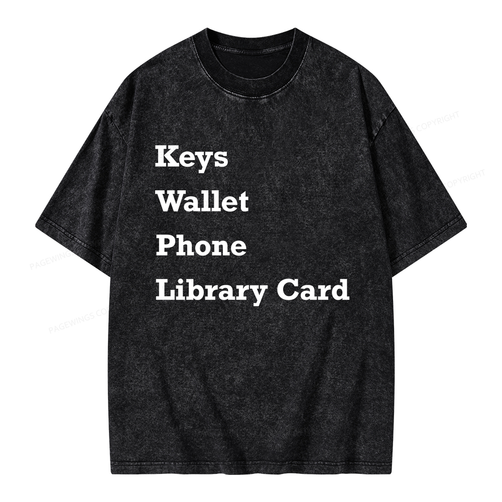 Pagewings Keys Wallet Phone Library Card Unisex Washed T-shirt