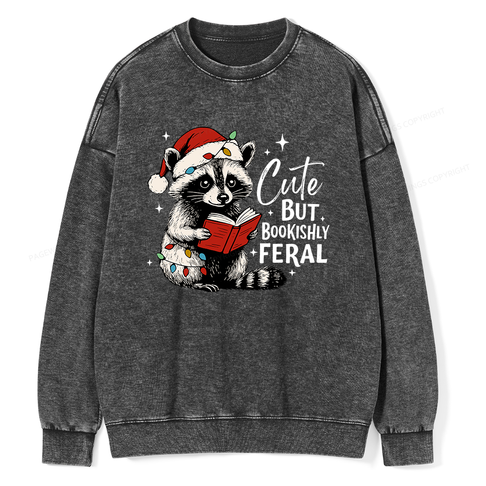 Pagewings Cute But Feral Unisex Washed Sweatshirt