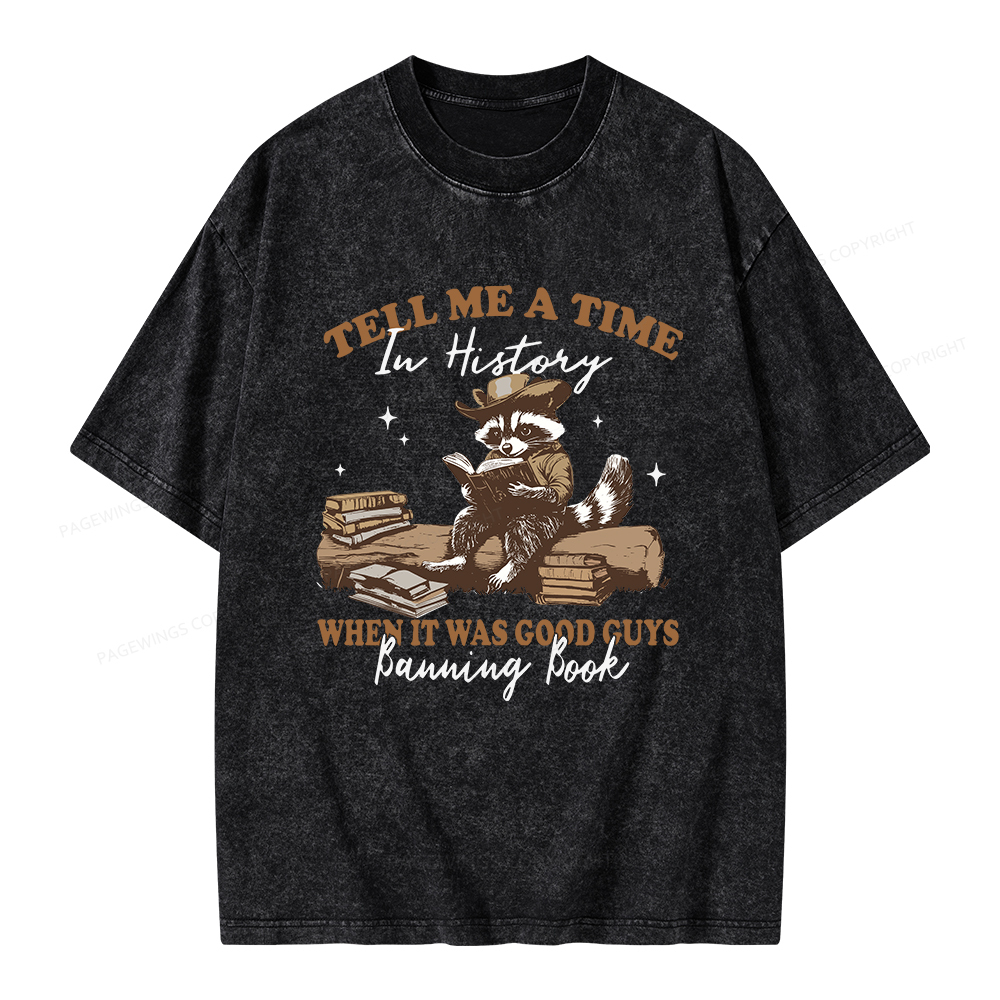 Pagewings In History When It Was Good Guys Banning Book Unisex Washed T-shirt