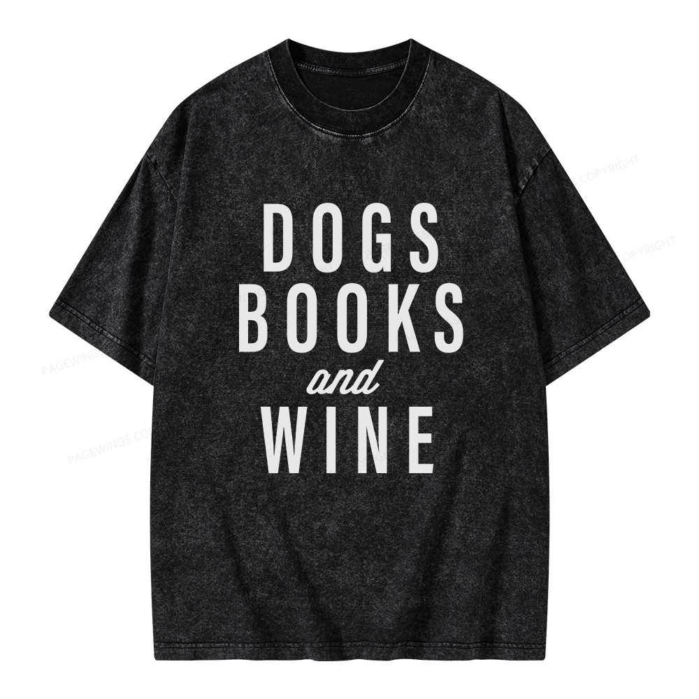 Pagewings Dogs Books And Wine Unisex Washed T-shirt