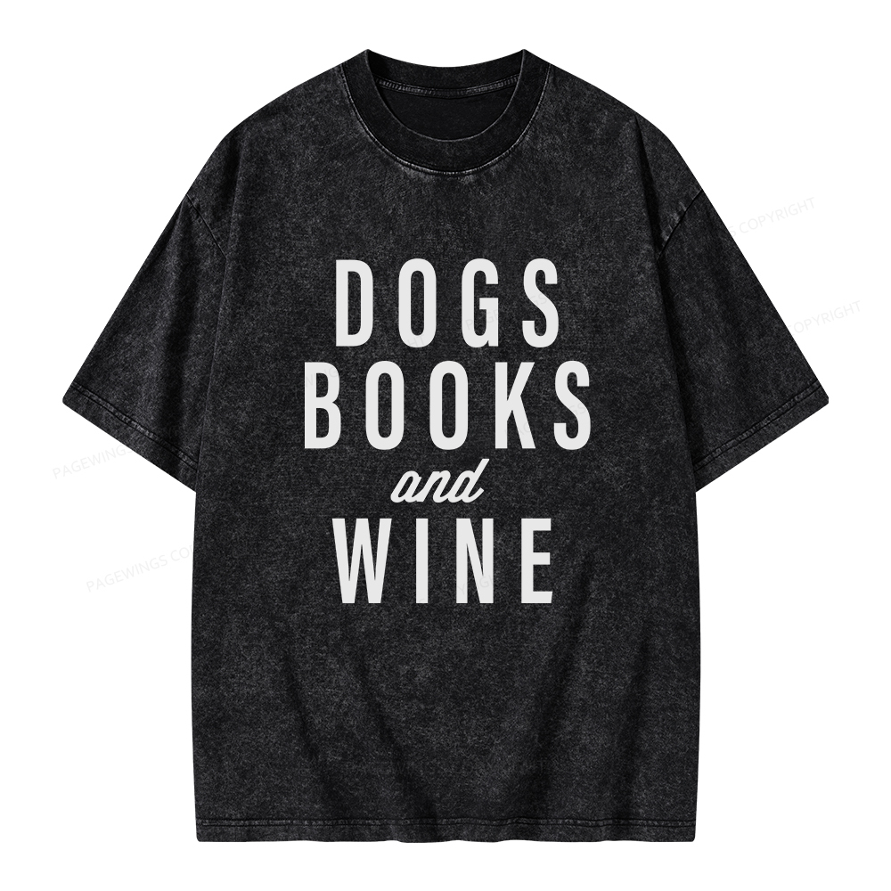 Pagewings Dogs Books And Wine Unisex Washed T-shirt