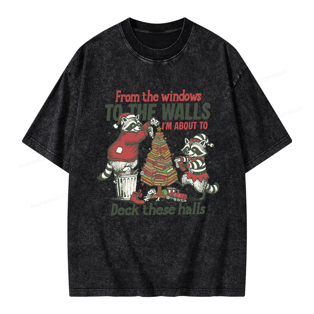 Pagewings I'm About To Deck These Halls Christmas Unisex Washed T-shirt