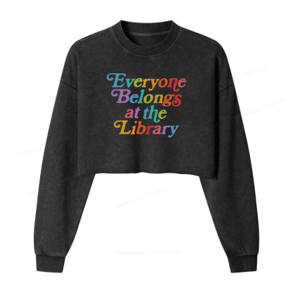 Pagewings Everyone belongs at the library Women Washed Crop Sweatshirt