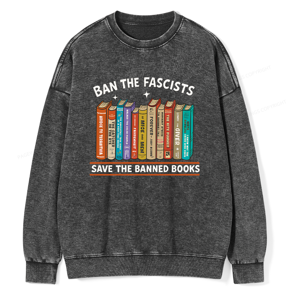 Pagewings Ban The Fascist Save The Banned Books Unisex Washed Sweatshirt
