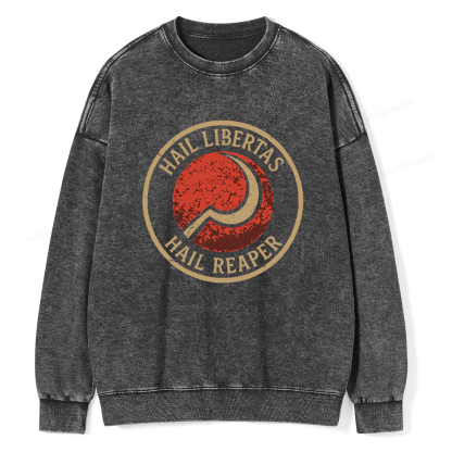 Pagewings Hail Libertas Hail Reaper Unisex Washed Sweatshirt