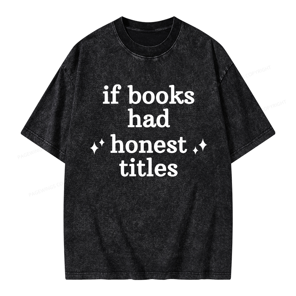 Pagewings If Books Had Honest Titles Unisex Washed T-shirt