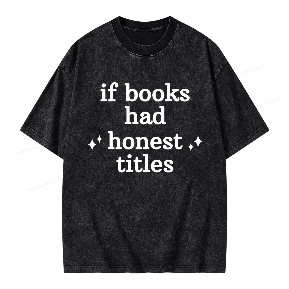Pagewings If Books Had Honest Titles Unisex Washed T-shirt