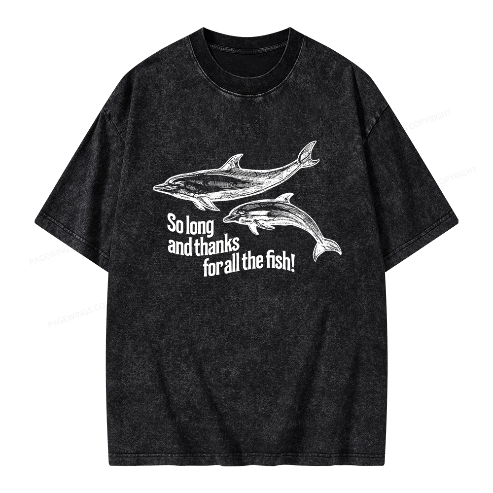 Pagewings So Long And Thanks For All The Fish Unisex Washed T-shirt