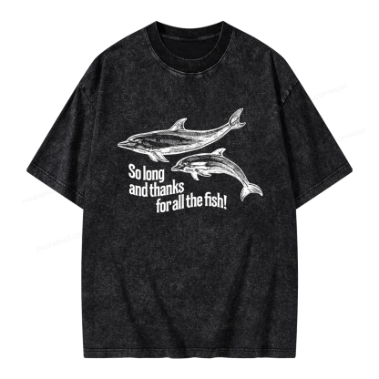 Pagewings So Long And Thanks For All The Fish Unisex Washed T-shirt