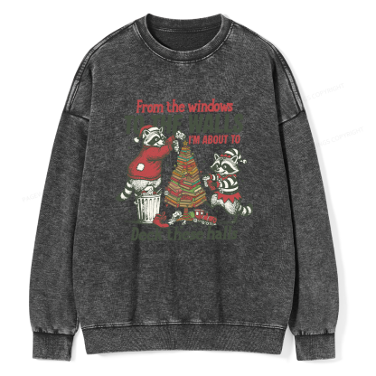 Pagewings I'm About To Deck These Halls Christmas Unisex Washed Sweatshirt