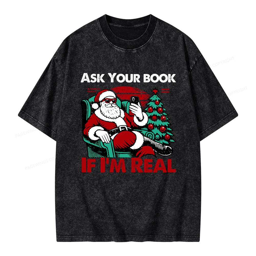 Pagewings Ask Your Book If I’m Real Unisex Washed T-shirt