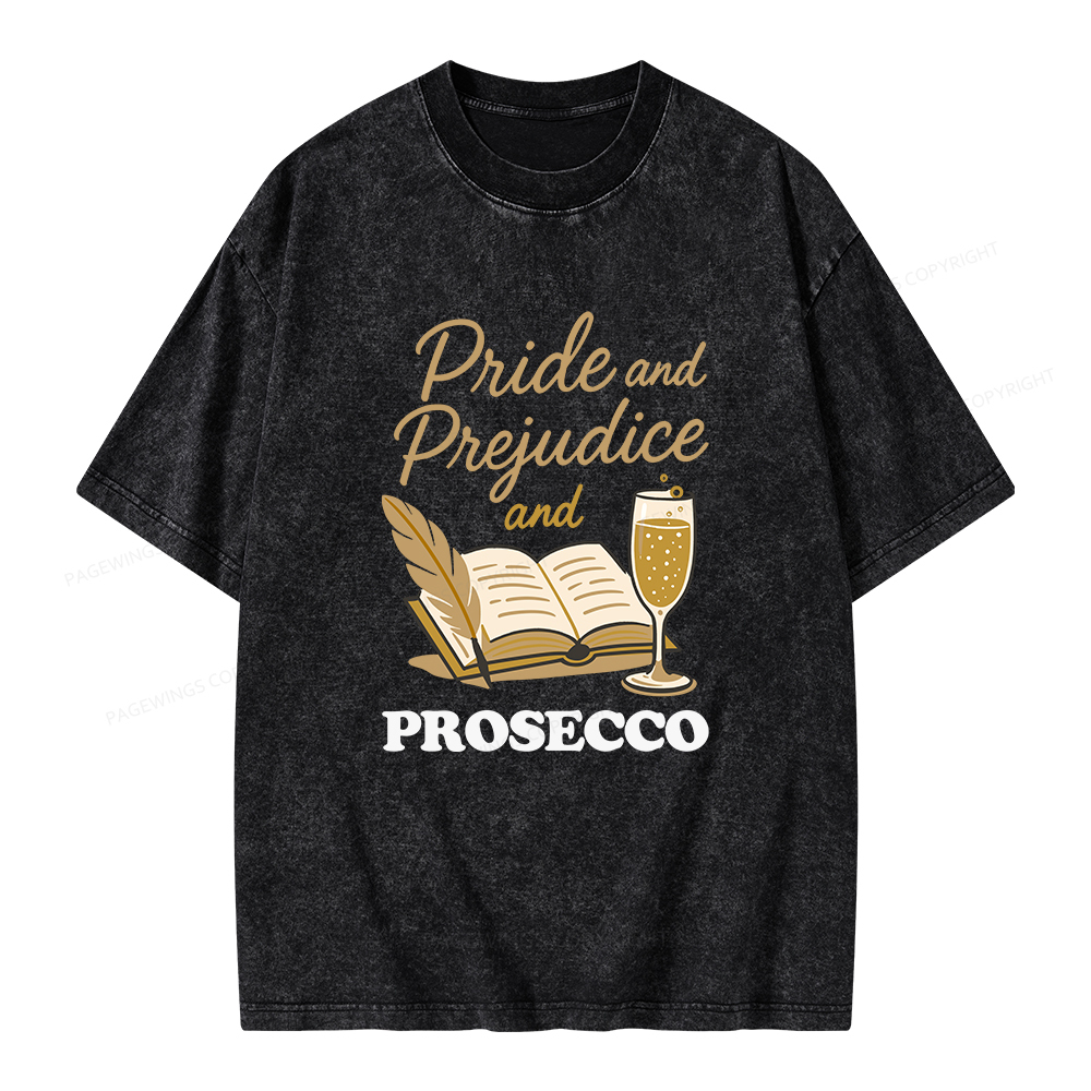 Pagewings Pride And Prejudice And Prosecco Unisex Washed T-shirt