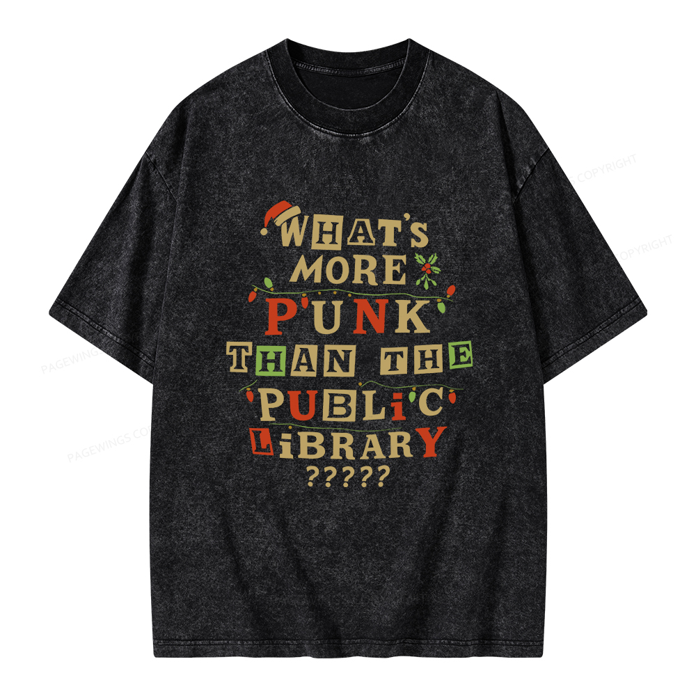 Pagewings What’s More Punk Than The Public Library Unisex Washed T-shirt