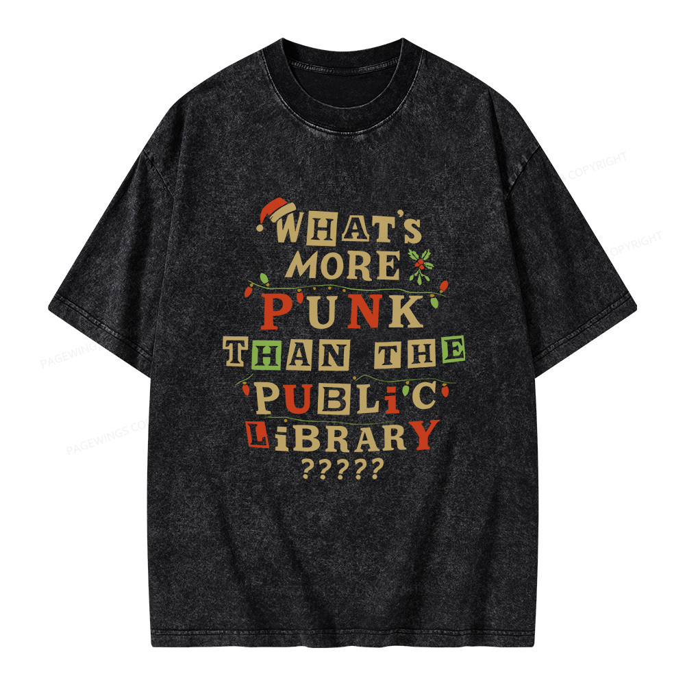 Pagewings What’s More Punk Than The Public Library Unisex Washed T-shirt