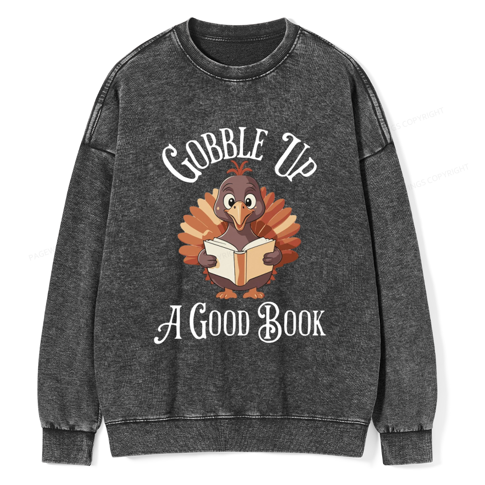 Pagewings Thanksgiving A Good Book Unisex Washed Sweatshirt