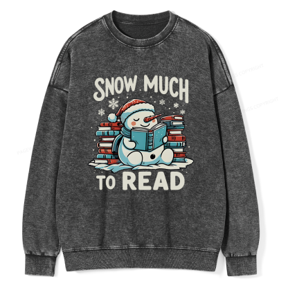 Pagewings Snow Much To Read Unisex Washed Sweatshirt