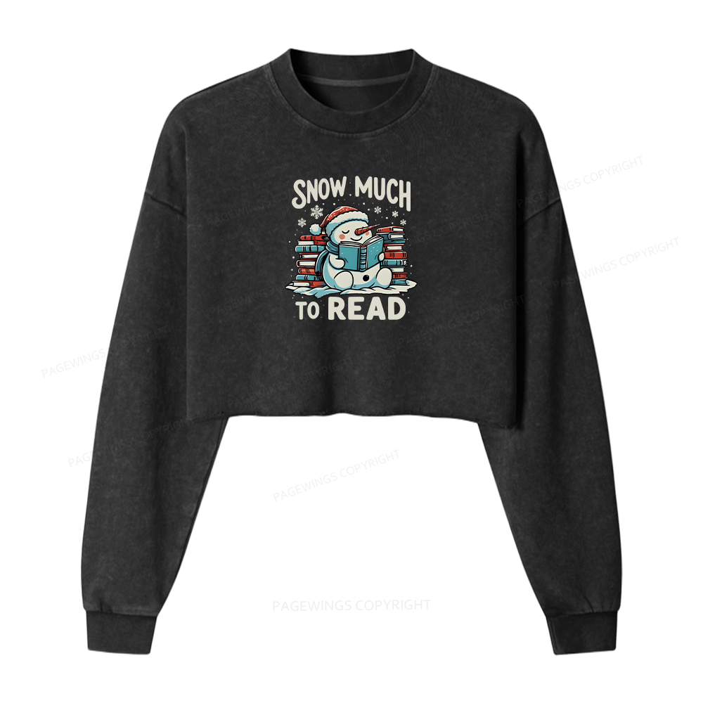 Pagewings Snow Much To Read Women Washed Crop Sweatshirt
