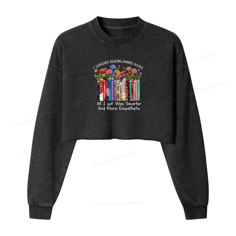 Pagewings Survived Banned Books Got Smarter Women Washed Crop Sweatshirt