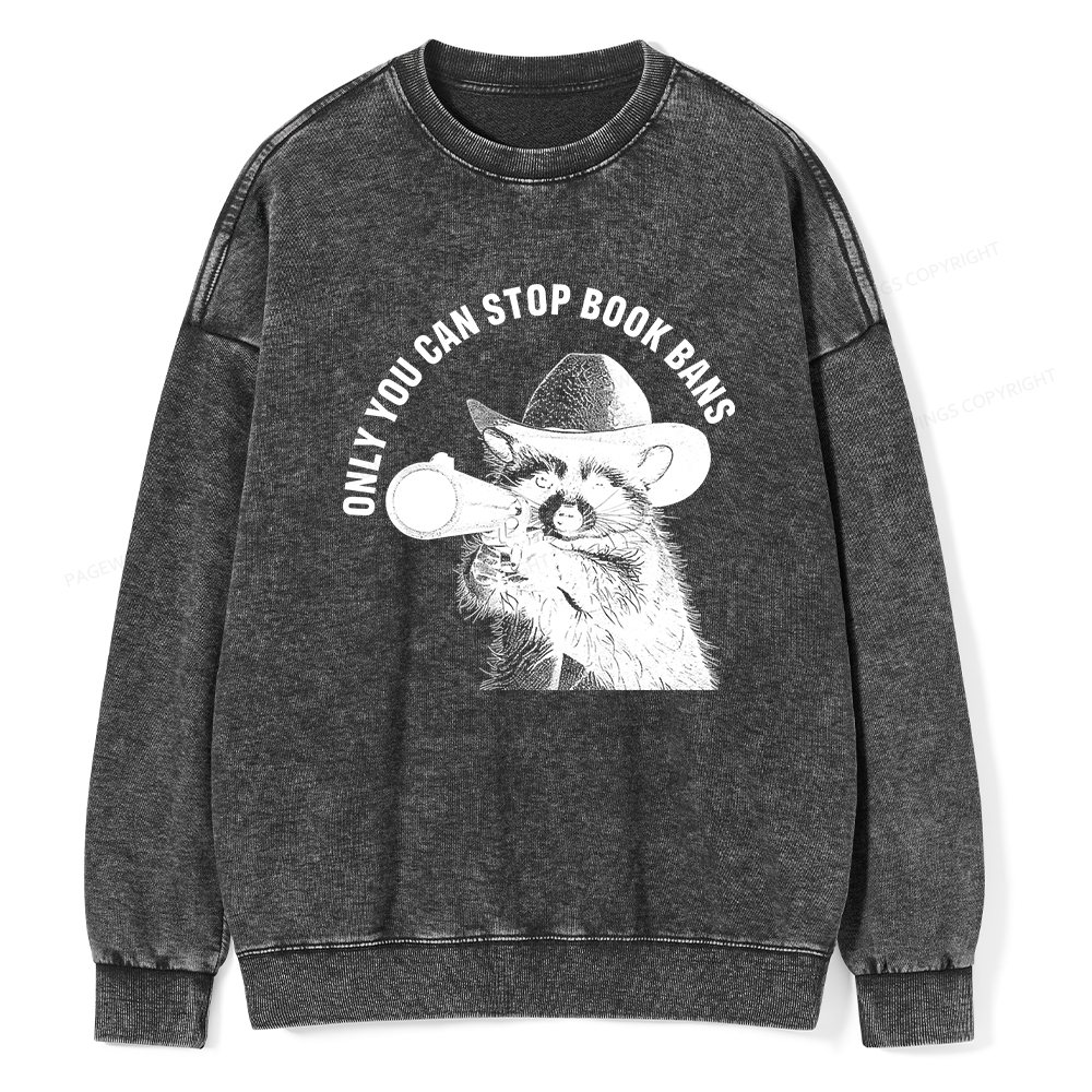 Pagewings Only You Can Stop Book Bans Unisex Washed Sweatshirt