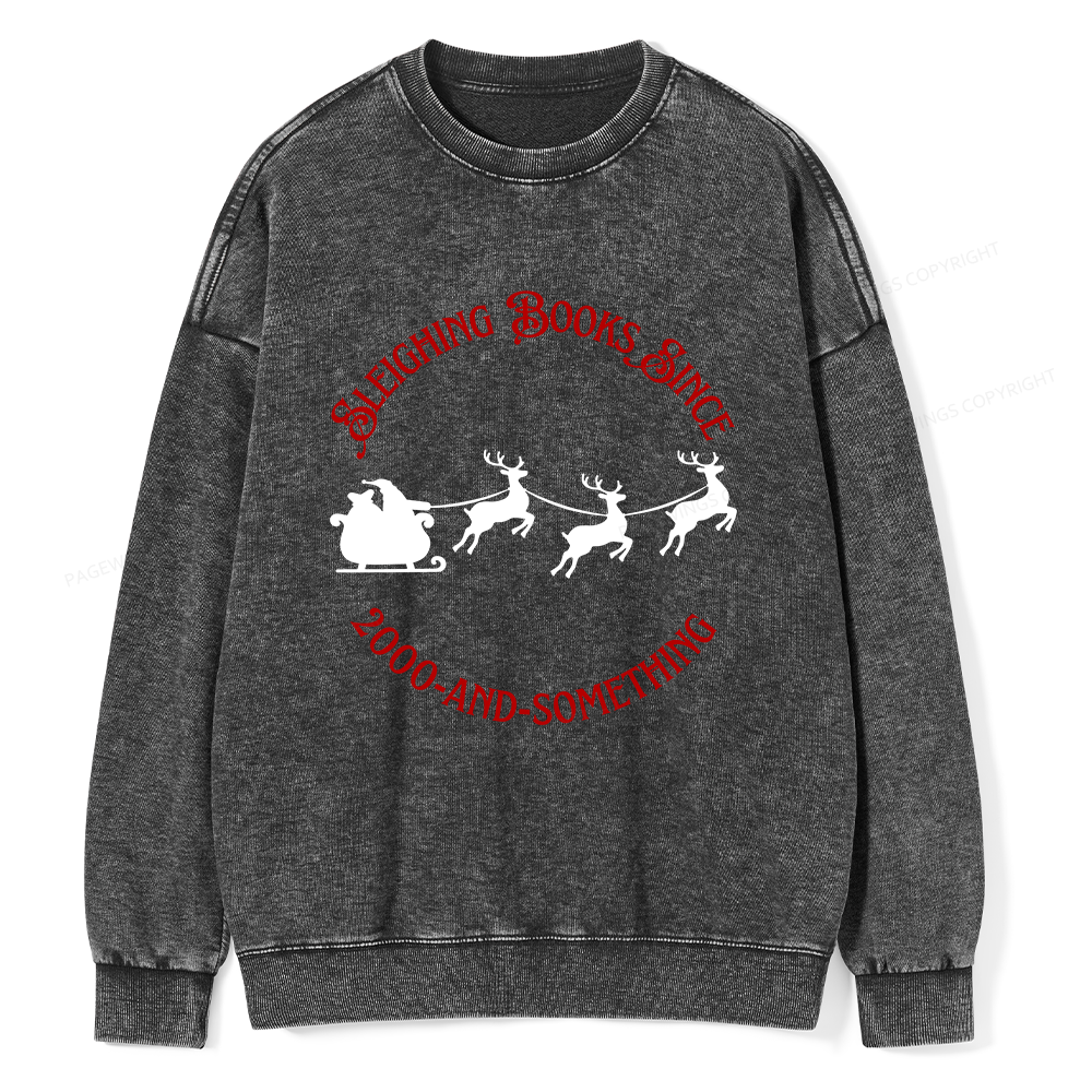 Pagewings Sleighing Books Since 2000-And-Something Unisex Washed Sweatshirt