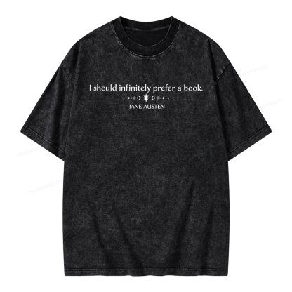 Pagewings  I Should Infinitely Prefer a Book Unisex Washed T-shirt
