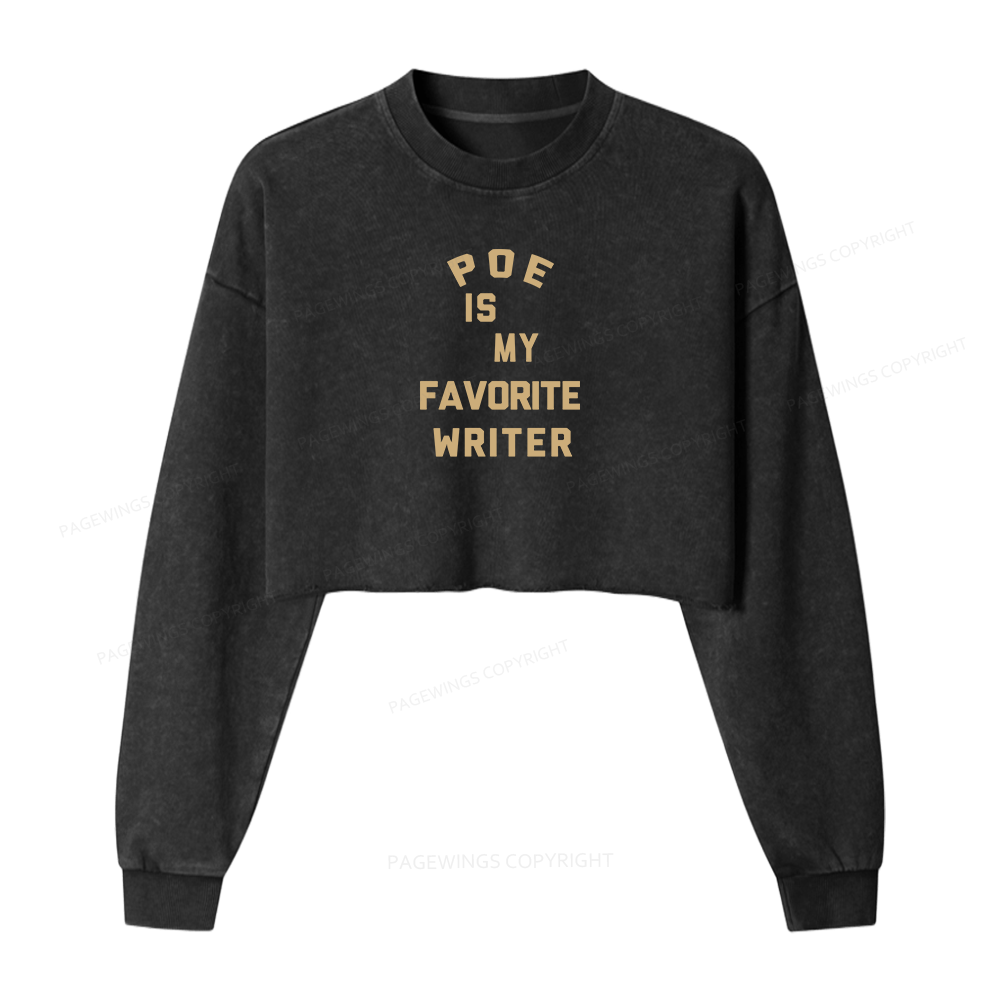 Pagewings Personalized Name Poe Is My Favorite Writer Women Washed Crop Sweatshirt