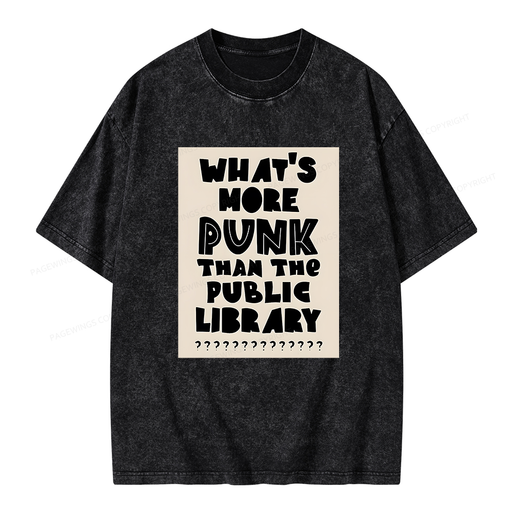 Pagewings What's More Punk Than The Public Library Unisex Washed T-shirt