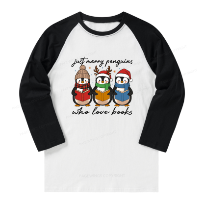 Pagewings Just Merry Penguins Who Love Books Long Sleeve Raglan T-shirt