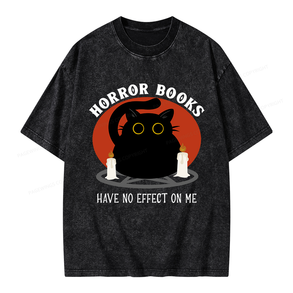 Pagewings Horror Books Have No Effect On Me Unisex Washed T-shirt