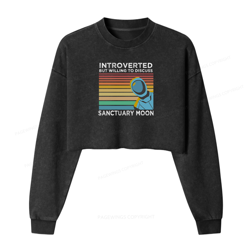 Pagewings Introverted But Willing to Discuss Sanctuary Moon Women Washed Crop Sweatshirt