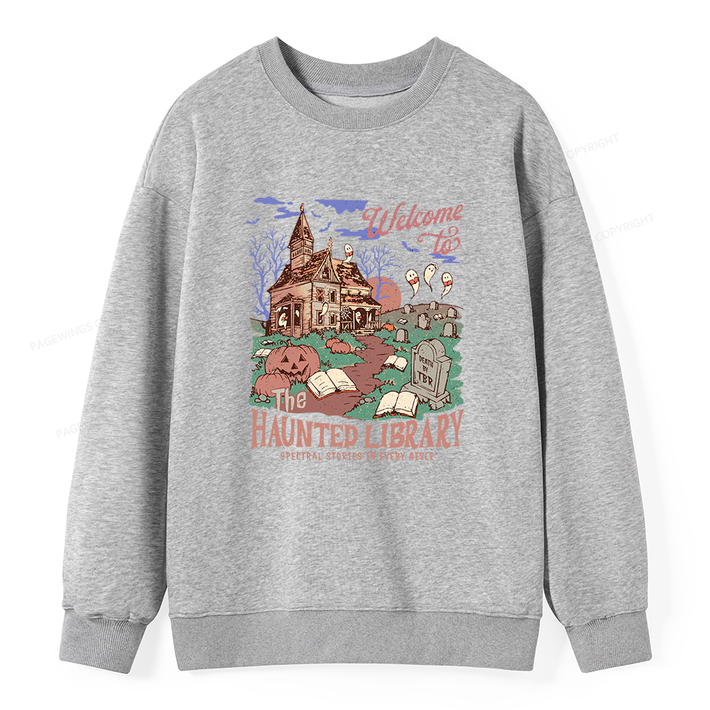 Pagewings Welcome To The Haunted Library Unisex Classic Sweatshirt