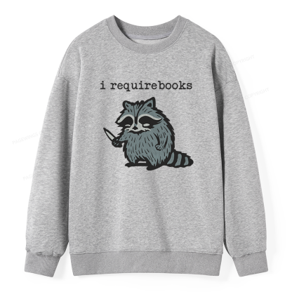 Pagewings I Require Books Unisex Classic Sweatshirt