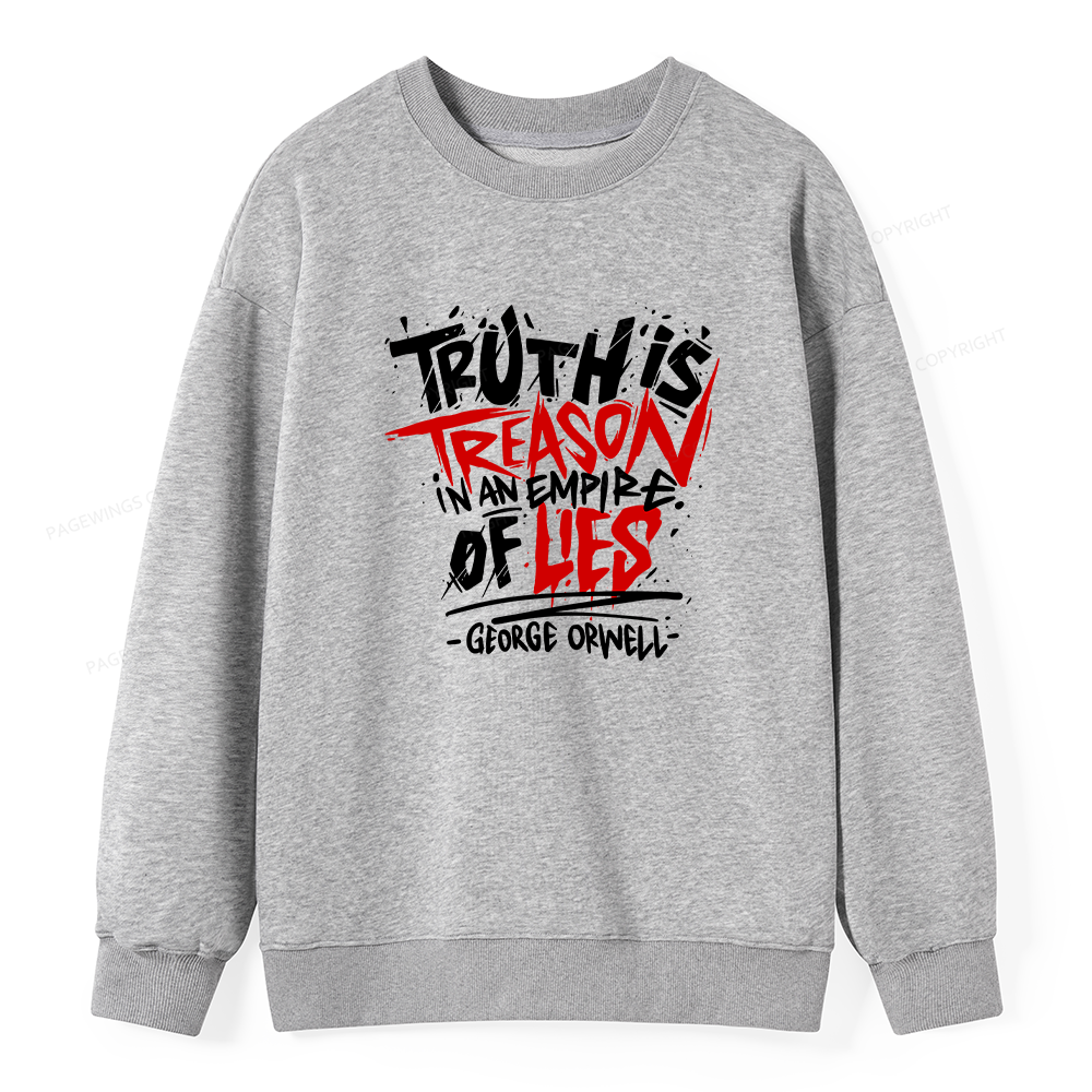 Pagewings Truth Is Treason In An Empire Of Lies Unisex Classic Sweatshirt