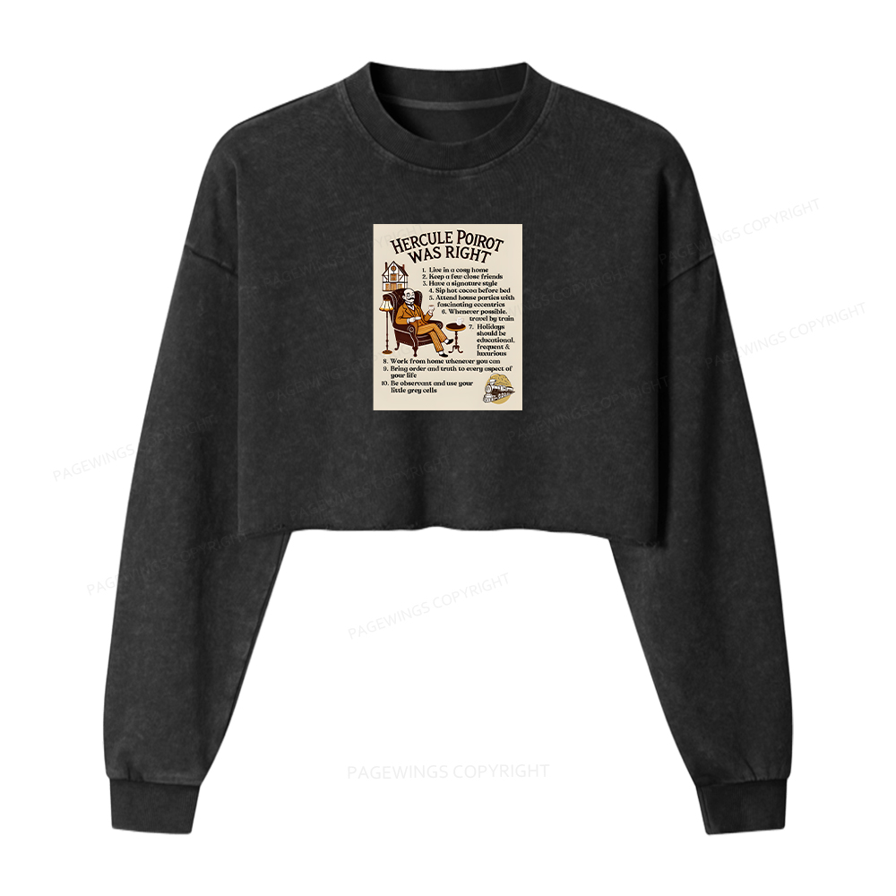 Pagewings Hercule Poirot Was Right Women Washed Crop Sweatshirt