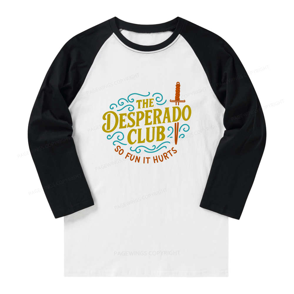 Pagewings The Desperado Club Long Sleeve Raglan T-shirt