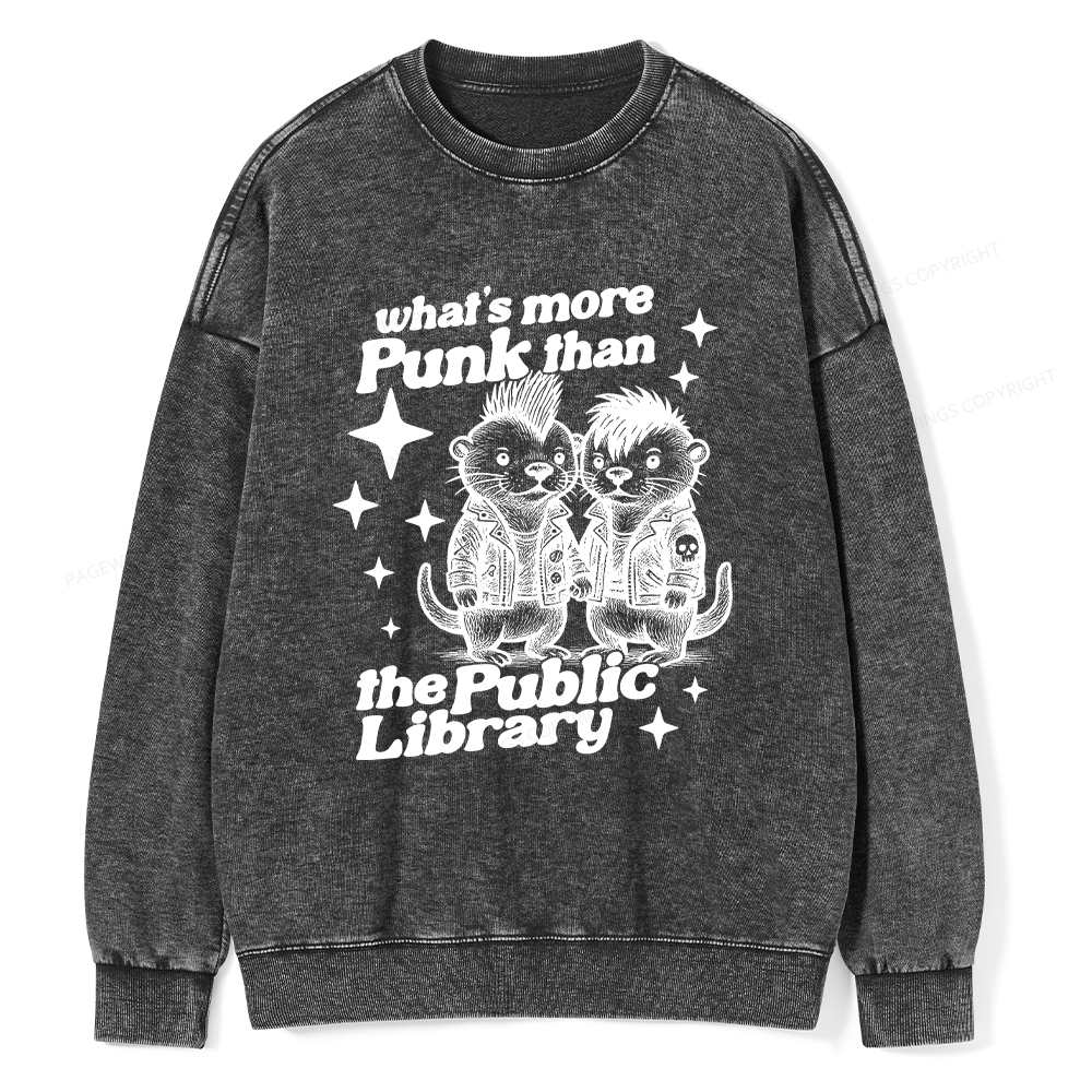 Pagewings What’s More Punk Than The Public Library Unisex Washed Sweatshirt