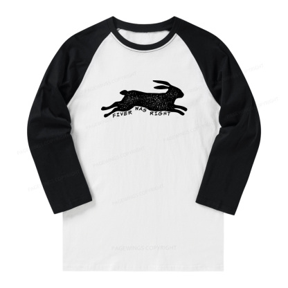 Pagewings Fiver Was Right Long Sleeve Raglan T-shirt