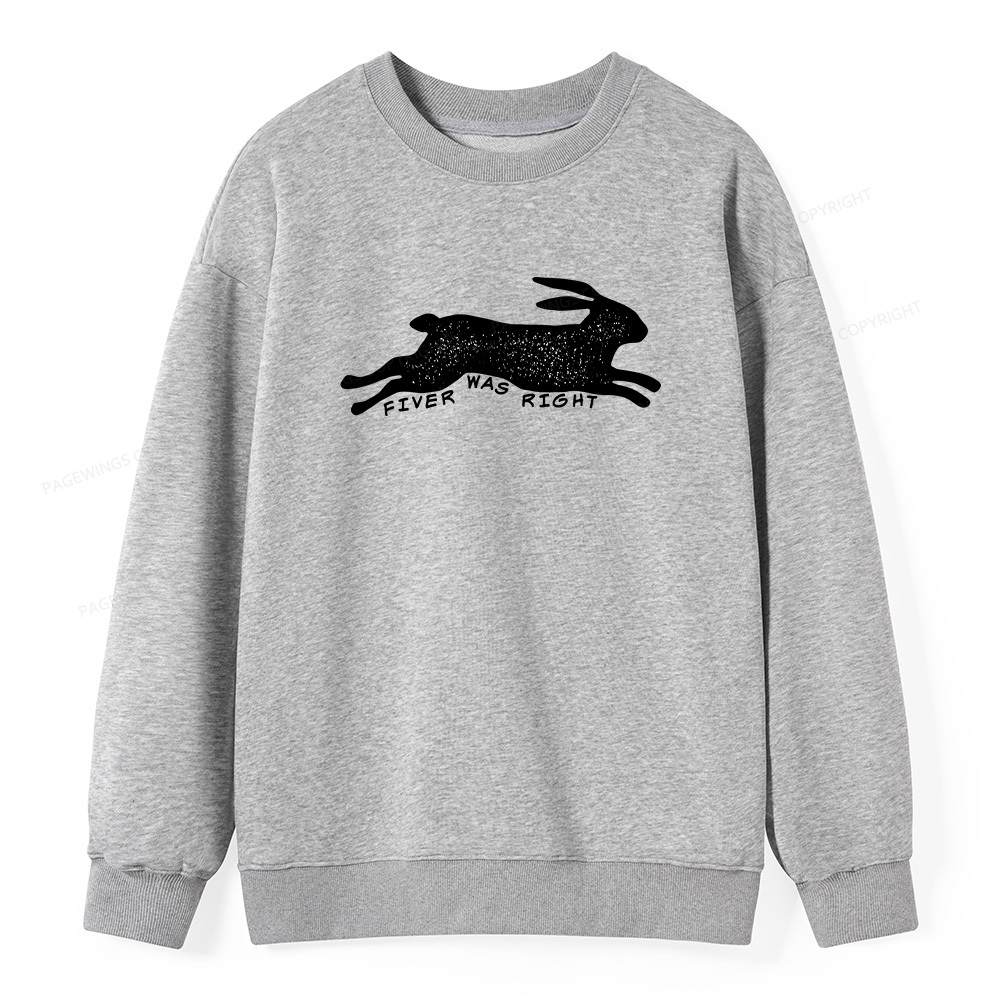 Pagewings Fiver Was Right Unisex Classic Sweatshirt