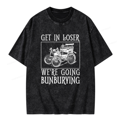 Pagewings Get In Loser We're Going Bunburying Unisex Washed T-shirt