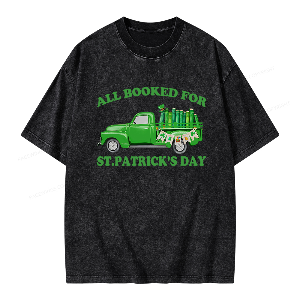 Pagewings All  Booked For St.patrick.s Day Unisex Washed T-shirt