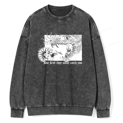 Pagewings But First They Must Catch You Unisex Washed Sweatshirt