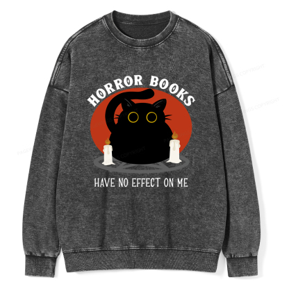 Pagewings Horror Books Have No Effect On Me Unisex Washed Sweatshirt