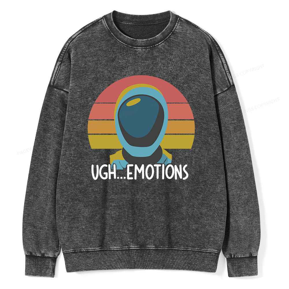 Pagewings Ugh...Emotions Unisex Washed Sweatshirt