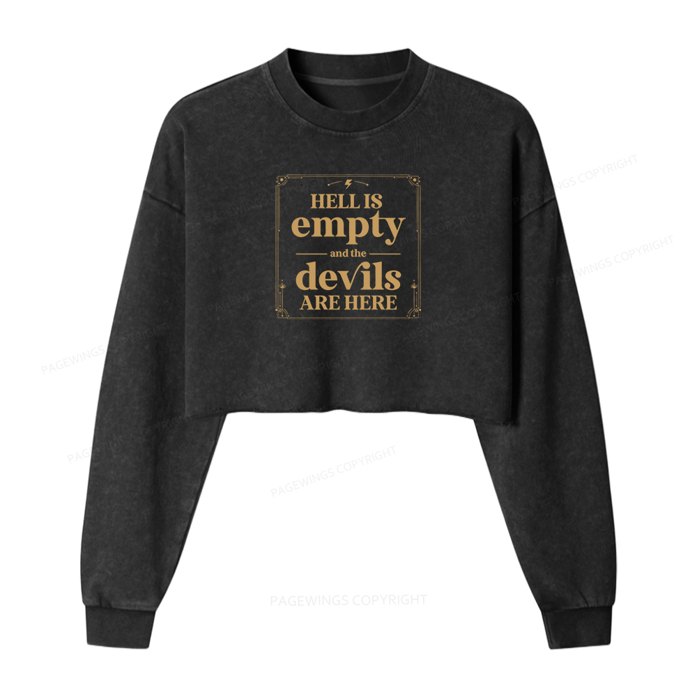 Pagewings Hell Is Empty And The Devils Are Here Women Washed Crop Sweatshirt