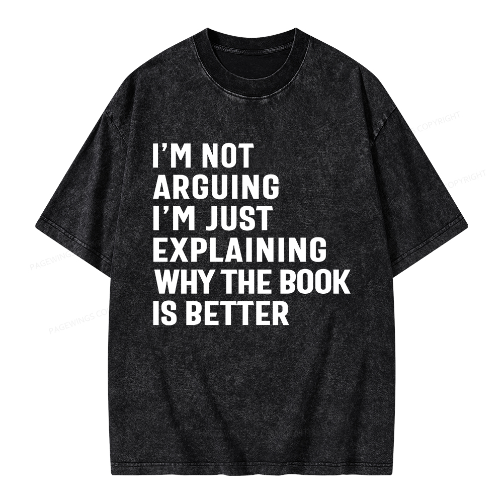 Pagewings Why The Book Is Better Unisex Washed T-shirt