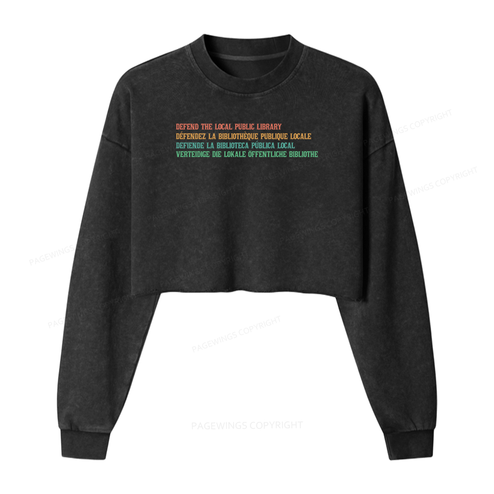 Pagewings Defend the Local Public Library Women Washed Crop Sweatshirt